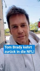 Tom Brady kehrt zurück in die NFL