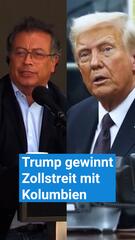 Trump gewinnt Zollstreit mit Kolumbien