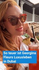 So viel kostet Georgina Fleurs Luxusleben in Dubai monatlich