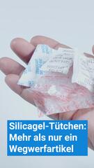 Silicagel nicht wegwerfen