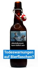 Todeswarnungen auf Bierflaschen?