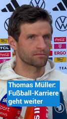 Thomas Müller: Seine Fußball-Karriere geht weiter
