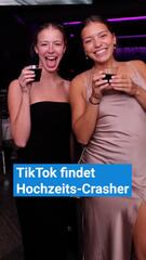 TikTok findet Hochzeits-Crasher