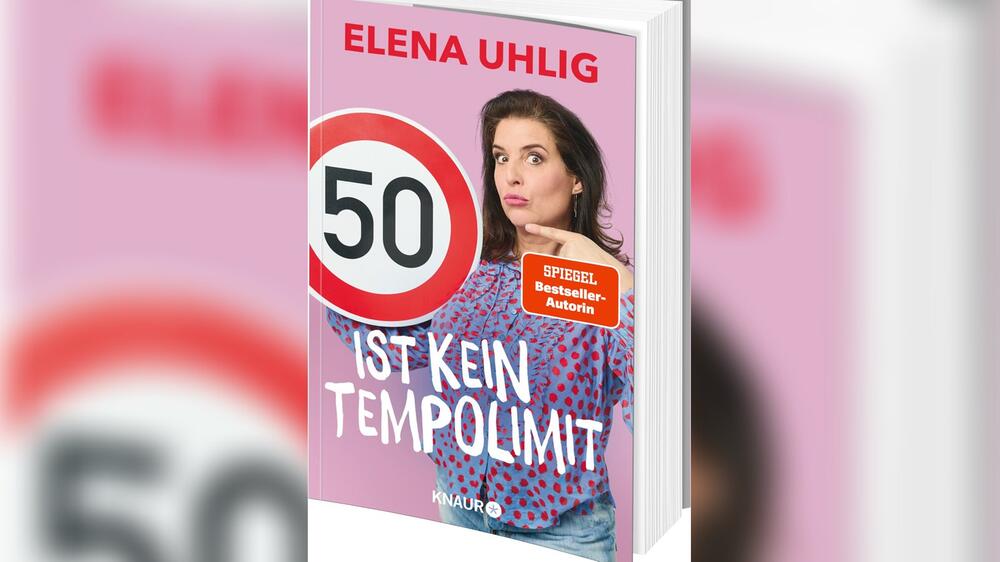 "50 ist kein Tempolimit" heißt das neue Buch von Elena Uhlig, das nun erschienen ist.