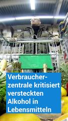 Verbraucherzentrale warnt vor verstecktem Alkohol in Lebensmitteln