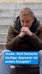 Studie: Sind Deutsche häufiger depressiv als andere Europäer?