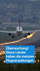 Diese Länder haben die meisten Flugverspätungen