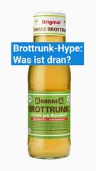 Korrektur: Brottrunk-Hype: Was ist dran?