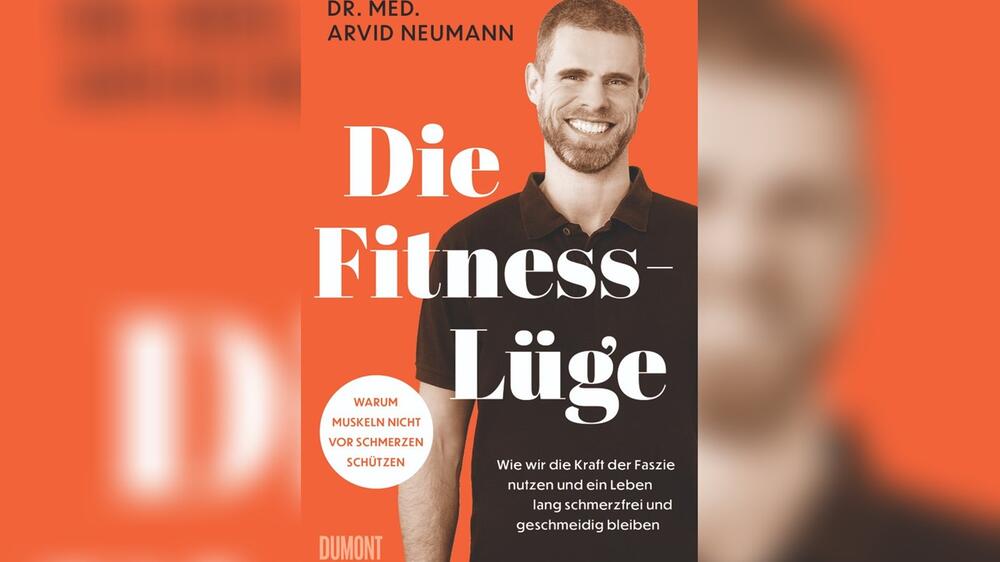 "Die Fitness-Lüge" (Dumont) heißt das Buch von Dr. med. Arvid Neumann.