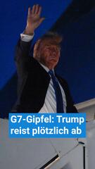 G7-Gipfel: Trump reist vorzeitig ab