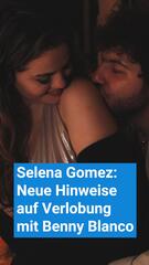 Selena Gomez: Verlobung mit Benny Blanco?