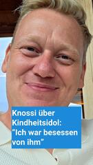 Knossi über sein Kindheitsidol: "Ich war besessen von ihm"