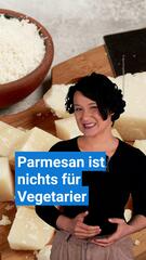 Parmesan ist nichts für Vegetarier