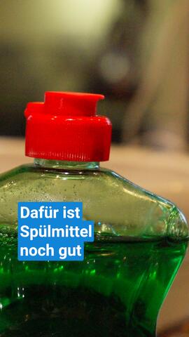 Dafür ist Spülmittel noch gut