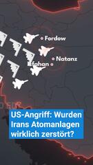 US-Angriff: Wurden Irans Atomanlagen wirklich zerstört?