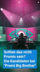 Promi Big Brother: Diese Stars ziehen in den Container!