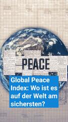 Wo ist es auf der Welt am sichersten?