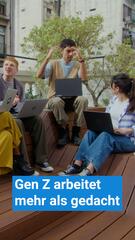 Gen Z arbeitet mehr als gedacht