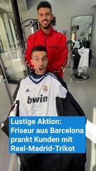 Lustige Aktion: Friseur aus Barcelona prankt Kunden mit Real Madrid Trikot