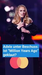 Adele unter Beschuss: Ist "Million Years Ago" geklaut?