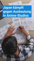 Japan kämpft gegen Ausbeutung in Anime-Studios