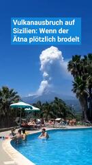 Vulkanausbruch auf Sizilien: Der Ätna brodelt