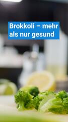 Brokkoli: Mehr als nur gesund
