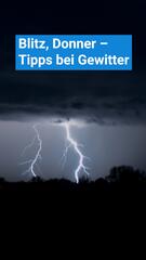 So verhältst du dich bei Gewitter richtig