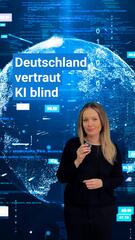 Deutschland vertraut der KI blind