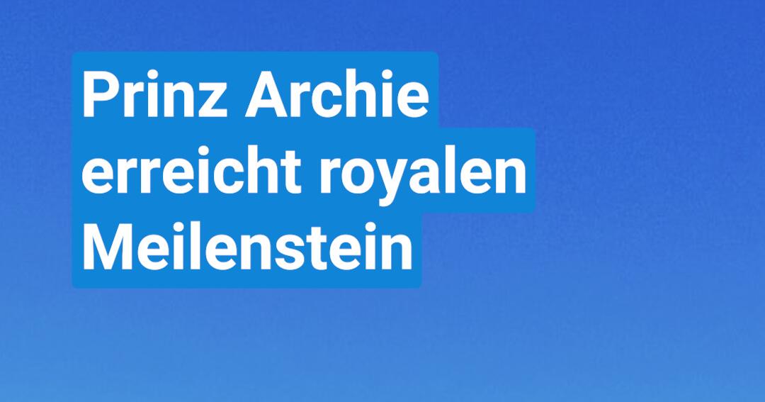 Prinz Archie erreicht royalen Meilenstein - Video | GMX.AT