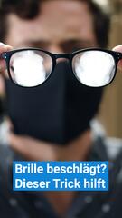 Brille beschlägt? Ein Trick hilft