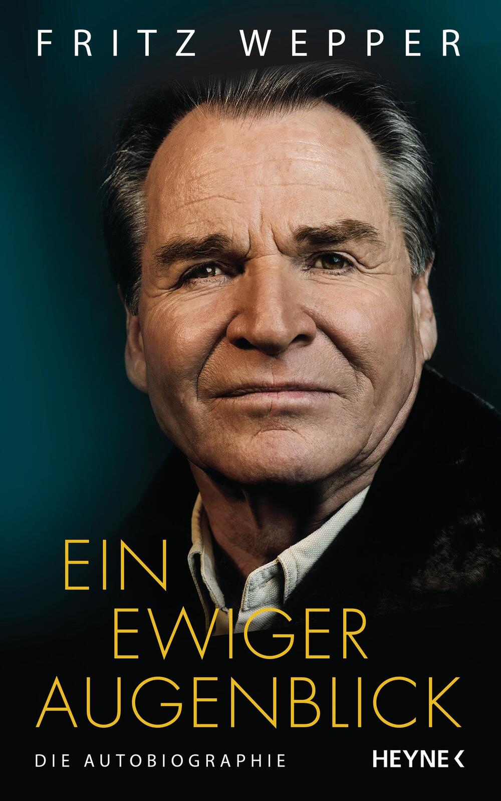 Fritz Wepper: "Ein ewiger Augenblick - Die Autobiografie"