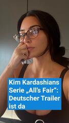 Deutscher Trailer ist da: Kim Kardashians Serie "All's Fair"