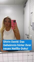 Shirin David: Das Geheimnis hinter ihrer neuen Netflix-Doku