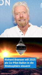 Richard Branson will 2025 Ballon in die Stratosphäre steuern!