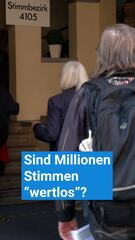 Millionen Stimmen "wertlos"?