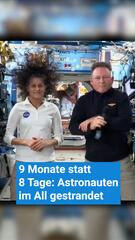 9 Monate statt 8 Tage: Astronauten im All gestrandet