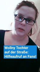 Wollny Tochter auf der Straße: Hilfeaufruf an Fans!