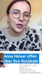 Anna Heiser spricht offen über ihre Rückkehr