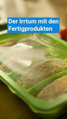 Irrtum mit den Fertigprodukten