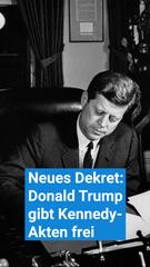 Trump gibt Kennedy-Akten frei