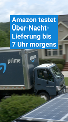 Amazon testet Lieferung bis 7 Uhr morgens