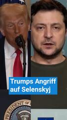 Trump: Angriff auf Selenskyj