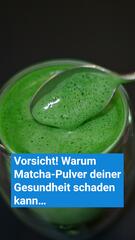 Vorsicht! Warum Matcha-Pulver deiner Gesundheit schaden kann