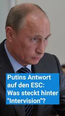 Putins Antwort auf den ESC