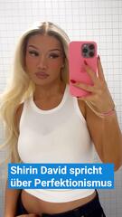 Shirin David spricht über Perfektionismus