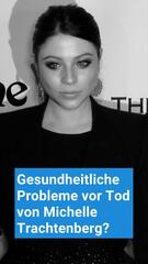 War Michelle Trachtenberg krank?