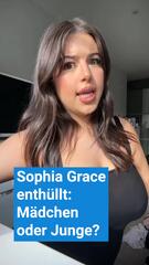 Sophia Grace enthüllt: Mädchen oder Junge?