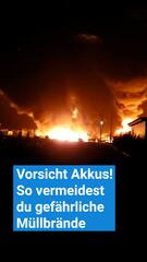 So vermeidest du Müllbrände durch Akkus