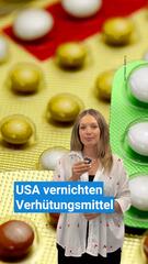 USA vernichten Verhütungsmittel